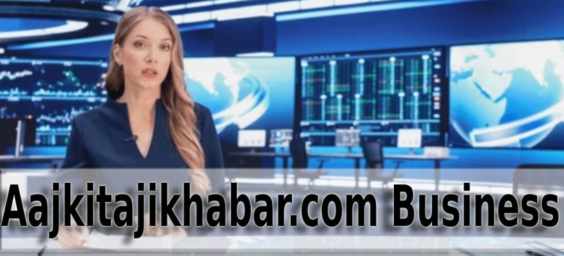 How I’m Growing My Aajkitajikhabar.com Business in 2025