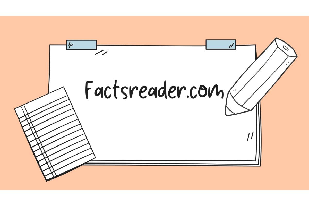 What You Should Know About FactsReader Com: A Deep Dive Into Online Information