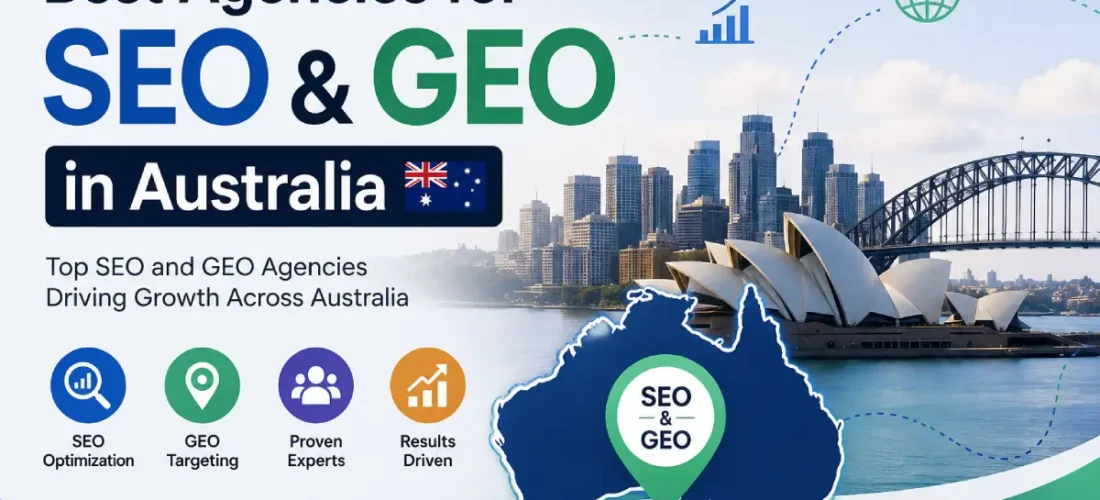 Best Agencies for SEO and GEO in Australia